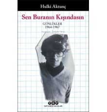 Sen Buranın Kışındasın - Günlükler (1964-1967)