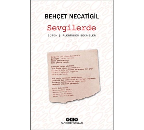 Sevgilerde - Bütün Şiirlerinden Seçmeler Sevgilerde - Bütün Şiirlerinden Seçmeler