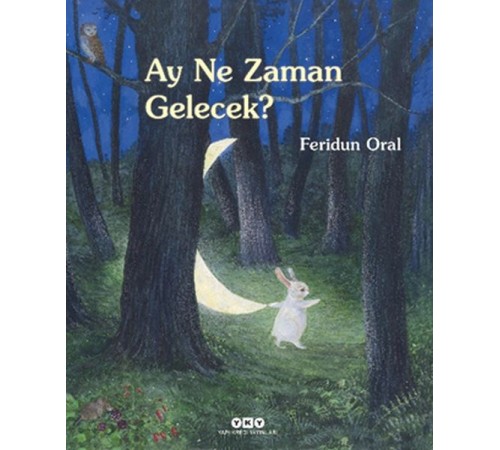 Ay Ne Zaman Gelecek? Ay Ne Zaman Gelecek?