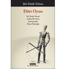 Dört Oyun - Bir Darbe Masalı, Antika Bir Oyun, Komşuculuk, Hayat Öpücüğü