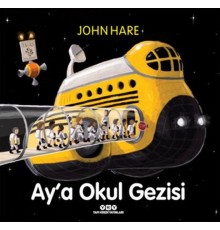 Ay’a Okul Gezisi