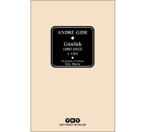 André Gide Günlük (1887-1925) 1.Cilt André Gide Günlük (1887-1925) 1.Cilt