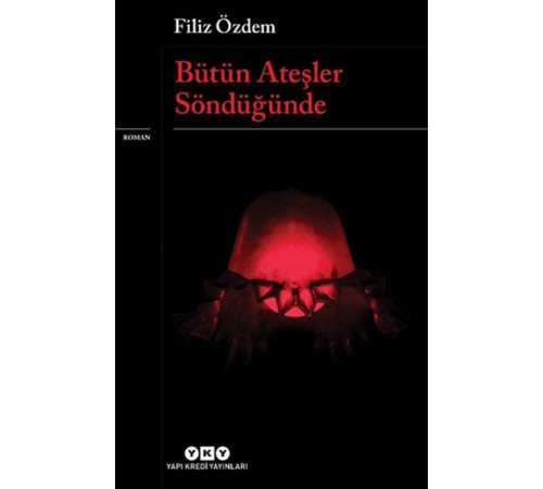 Bütün Ateşler Söndüğünde Bütün Ateşler Söndüğünde