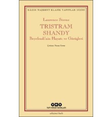 Tristram Shandy - Beyefendi’nin Hayatı ve Görüşleri