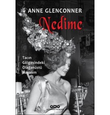 Nedime - Tacın Gölgesindeki Olağanüstü Hayatım