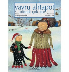 Yavru Ahtapot Olmak Çok Zor