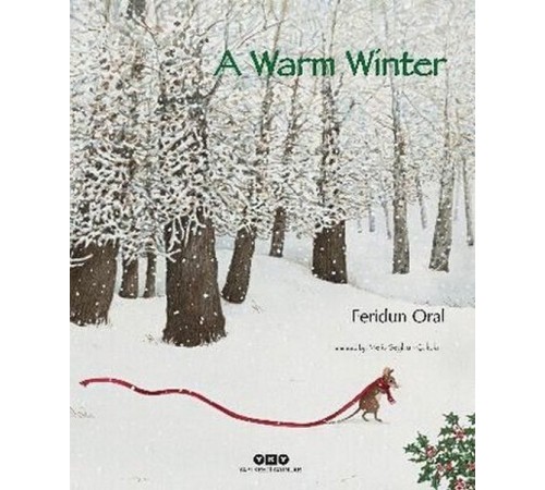 A Warm Winter A Warm Winter