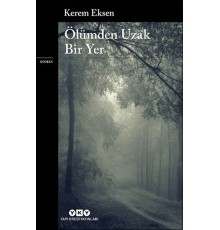 Ölümden Uzak Bir Yer