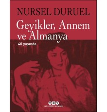 Geyikler, Annem ve Almanya 40 Yaşında