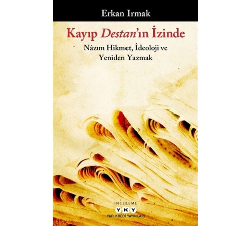 Kayıp Destan’ın İzinde Kayıp Destan’ın İzinde