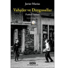 Vahşiler ve Duygusallar