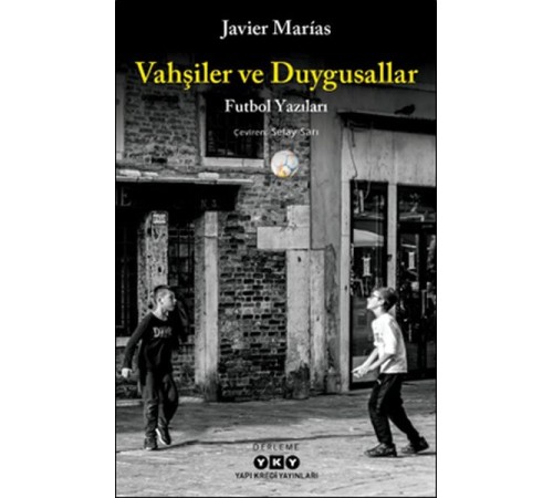 Vahşiler ve Duygusallar Vahşiler ve Duygusallar