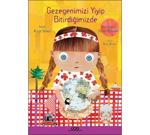 Gezegenimizi Yiyip Bitirdiğimizde Gezegenimizi Yiyip Bitirdiğimizde