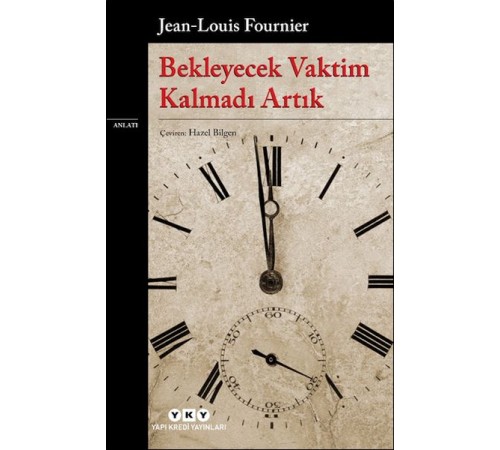 Bekleyecek Vaktim Kalmadı Artık