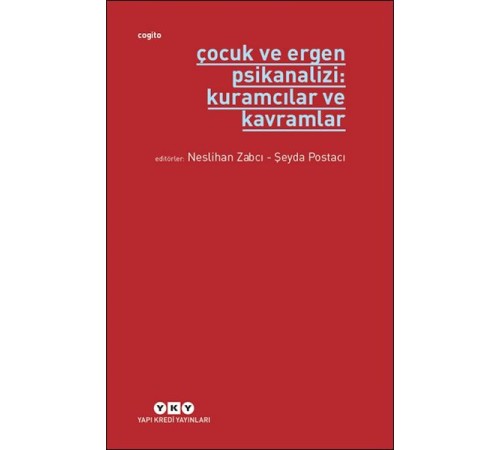 Çocuk ve Ergen Psikanalizi: Kuramcılar ve Kavramlar