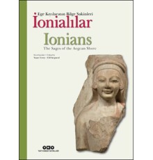 İonialılar - Ege Kıyılarının Bilge Sakinleri (Türkçe-İngilizce)
