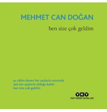 Ben Size Çok Geldim