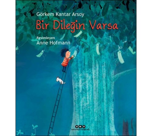Bir Dileğin Varsa Bir Dileğin Varsa
