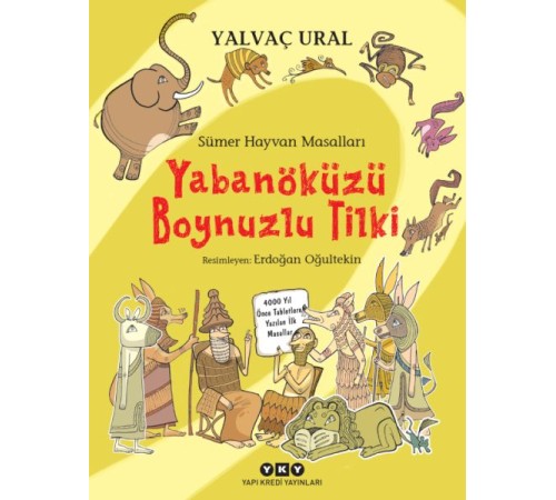 Sümer Hayvan Masalları - Yabanöküzü Boynuzlu Tilki Sümer Hayvan Masalları - Yabanöküzü Boynuzlu Tilki