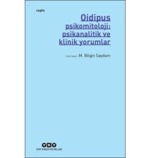 Oidipus – Psikomitoloji: Psikanalitik ve Klinik Yorumlar