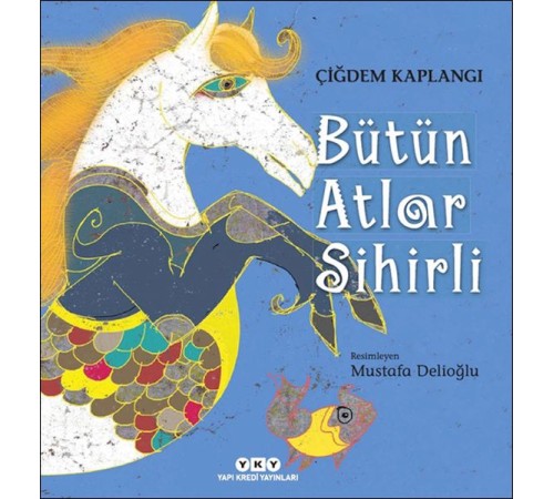 Bütün Atlar Sihirli