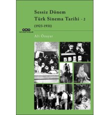 Sessiz Dönem Türk Sinema Tarihi - 2 (1923-1931)