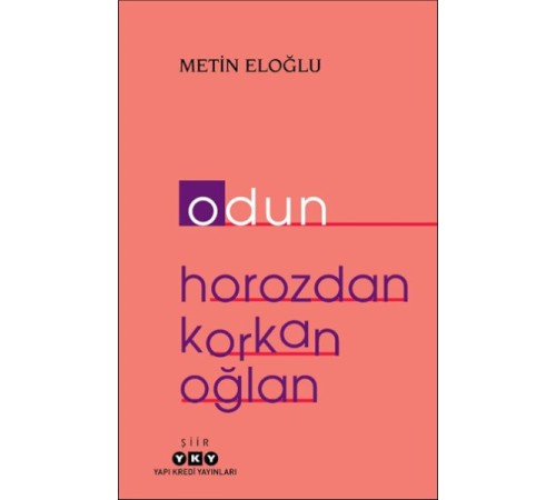 Odun – Horozdan Korkan Oğlan