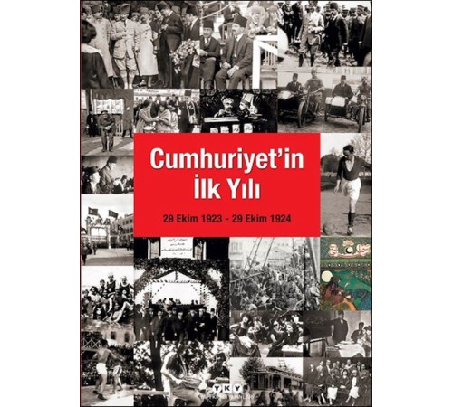 Cumhuriyet'in İlk Yılı (29 Ekim 1923 – 29 Ekim 1924)