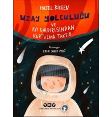 Uzay Yolculuğu ve Ayı Saldırısından Kurtulma Taktiği