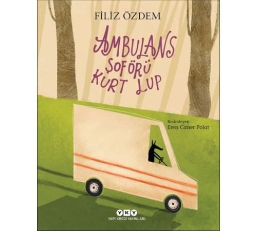 Ambulans Şoförü Kurt Lup Ambulans Şoförü Kurt Lup