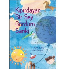Kıpırdayan Bir Şey Gördüm Sanki