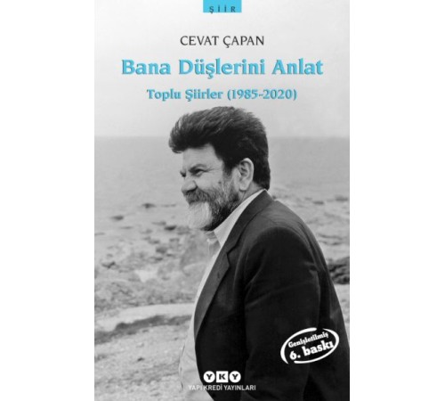 Bana Düşlerini Anlat Toplu Şiirler (1985-2006)
