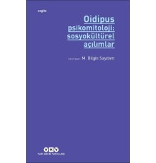 Oidipus Psikomitoloji 2: Sosyokültürel Açılımlar