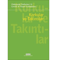 Psikanaliz Defterleri 11:Korkular Ve Takıntılar