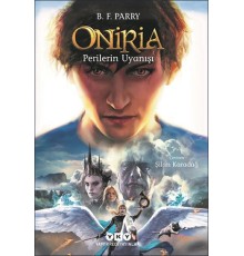 Oniria 4 - Perilerin Uyanışı