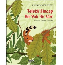 Telekli Sincap- Bir Yok Bir Var