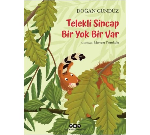 Telekli Sincap- Bir Yok Bir Var