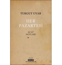 Her Pazartesi /1962-67 Notları