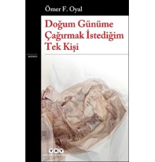 Doğum Günüme Çağırmak İstediğim Tek Kişi