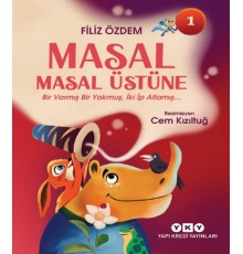 Masal Masal Üstüne 1 – Bir Varmış Bir Yokmuş, İki İp Atlamış