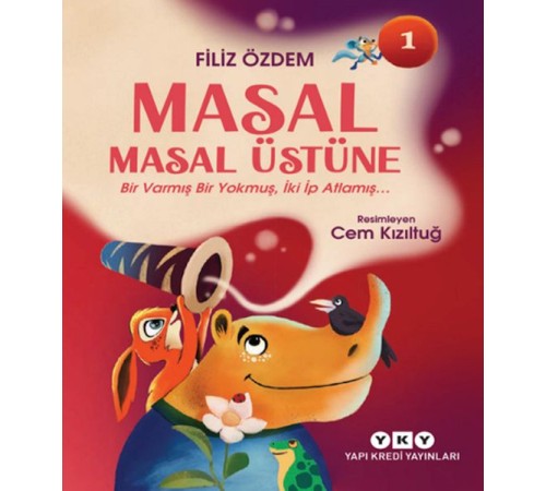 Masal Masal Üstüne 1 – Bir Varmış Bir Yokmuş, İki İp Atlamış
