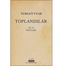 Toplandılar