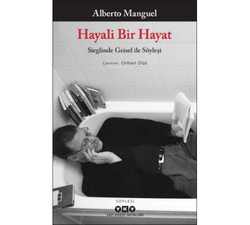 Hayali Bir Hayat - Sieglinde Geisel ile Söyleşi