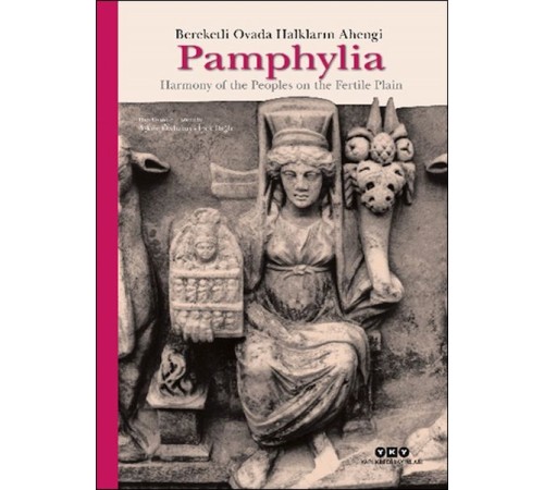 Pamphylıa : Bereketli Ovada Halkların Ahengi (Ciltli) Pamphylıa : Bereketli Ovada Halkların Ahengi (Ciltli)