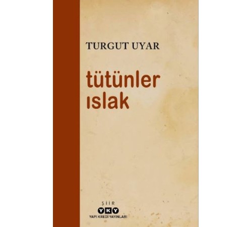 Tütünler Islak Tütünler Islak