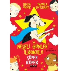 Neşeli Günler İlkokulu – Süper Köpek