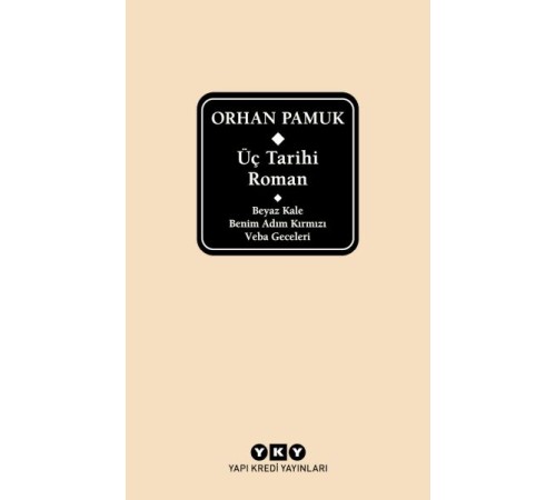 Üç Tarihi Roman Üç Tarihi Roman