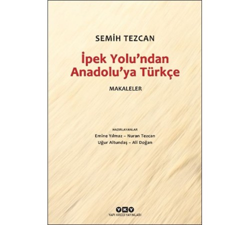 İpek Yolu’ndan Anadolu’ya Türkçe – Makaleler İpek Yolu’ndan Anadolu’ya Türkçe – Makaleler