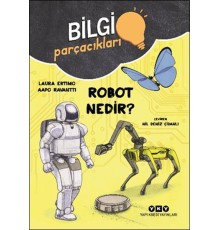Bilgi Parçacıkları – Robot Nedir?