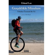 Gerçeklikle Müzakere Tekteker Üzerinde Bir Yıl